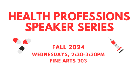 Join us for our Fall Health Professions Speaker Series!